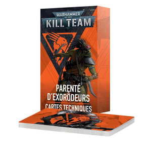 Kill Team - Cartes Techniques Parenté d'Exorôdeurs (FRA)