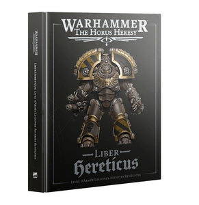 Horus Heresy Liber Hereticus: Livre d'Armée Legiones Astartes Renégates (FRA)