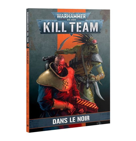 Kill Team - Dans le Noir (Livre) (FRA)