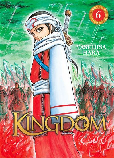 KINGDOM - Tome 6 - Yasuhisa Hara